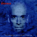 Davenue - The Irresistible Attraction Of Drowning